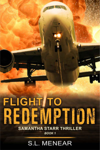 S.L. Menear [Menear, S.L.] — Flight to Redemption (A Samantha Starr Thriller, Book 1)