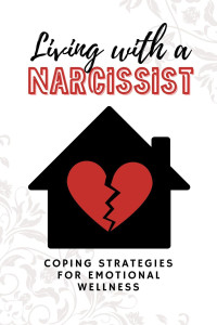 Packer, Rich — Living with a Narcissist: Coping Strategies for Emotional Wellness