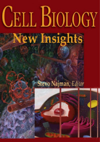 Stevo Najman 2016 — Cell Biology New Insights