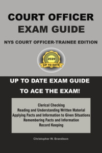 Christopher Brandison [Brandison, Christopher] — NYS Court Officer-Trainee Exam Guide