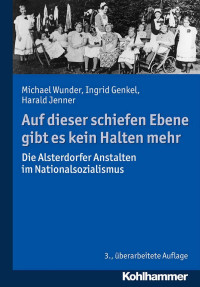 Michael Wunder & Ingrid Genkel & Harald Jenner — Auf dieser schiefen Ebene gibt es kein Halten mehr