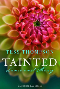Tess Thompson — Tainted Lance and Mary