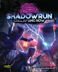 Catalyst Game Labs — Shadowrun 6e - Collapsing Now