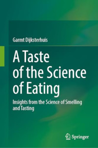 Garmt Dijksterhuis — A Taste of the Science of Eating: Insights from the Science of Smelling and Tasting