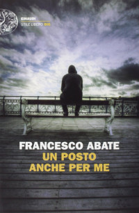 Francesco Abate — Un posto anche per me