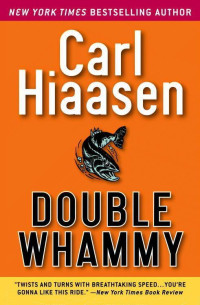 Carl Hiaasen — Double Whammy