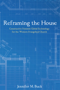 Jennifer M. Buck; — Reframing the House