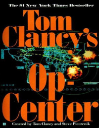 Tom Clancy, Steve Pieczenik — Tom Clancy's Op-Center