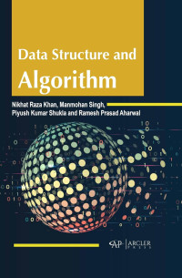Nikhat Raza Khan, Manmohan Singh, Piyush Kumar Shukla — Data Structure and Algorithm