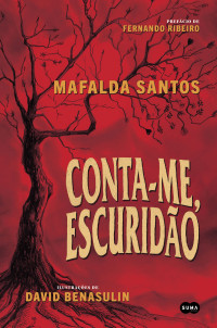 Mafalda Santos — Conta-me escuridão