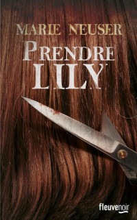 Neuser, Marie — Prendre Lily