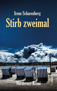 Irene Scharenberg — Stirb zweimal