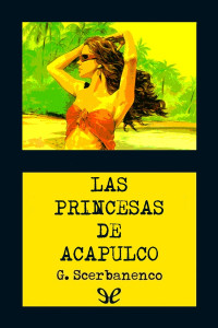 Giorgio Scerbanenco — Las princesas de Acapulco