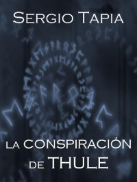 Sergio Tápia (Nemerón) — La conspiración de Thule