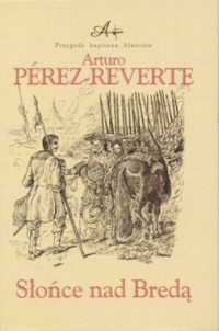 Arturo Perez - Reverte — Słońce Nad Bredą