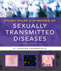 H. Hunter Handsfield — Color Atlas & Synopsis of Sexually Transmitted Diseases, Third Edition