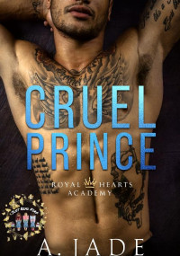 Joseliz Carolina Balza Pena — Cruel Prince Ashley Jade Epub