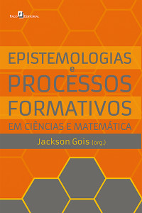 Jackson Gois da Silva — Epistemologias e processos formativos em Ciências e Matemática