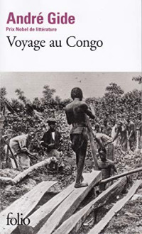André Gide — Voyage au Congo