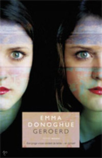 Emma Donoghue [Donoghue, Emma] — Geroerd