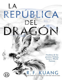 R. F. Kuang — La república del dragón