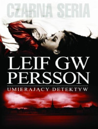 Persson Leif G.W. — Umierający detektyw