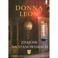 Donna Leon — Znajomi na stanowiskach