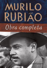 Murilo Rubião — Murilo Rubião - Obra Completa