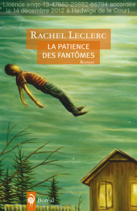 Rachel Leclerc [Leclerc, Rachel] — La patience des fantômes