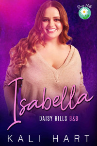 Kali Hart — Isabella (Daisy Hills B&B #3)