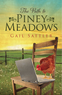 Sattler, Gail; — The Path to Piney Meadows