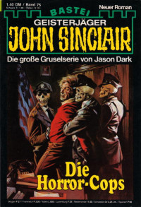 Dark, Jason — [John Sinclair 0075] • Die Horror-Cops (1 of 3)