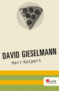 David Gieselmann — Herr Kolpert