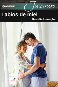 Rosalie Henaghan — Labios de miel