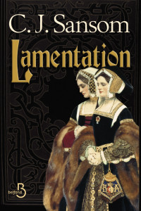 Sansom, C.J — Lamentation