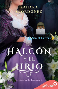 Zahara C. Ordóñez — El halcón y el lirio