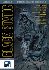 Unknown — Black Static #64 (July-August 2018)