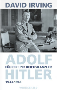 Irving, David — Adolf Hitler • 1933-1945 (Dt. Geschichte)