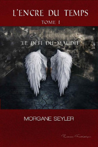 Morgane Seyler [Seyler, Morgane] — Le défi du maudit