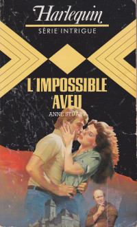 Anne Stuart — L'impossible aveu