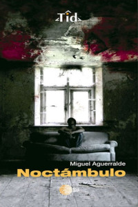 Miguel Aguerralde — Noctámbulo
