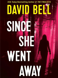 Bell, David — Since She Went Away
