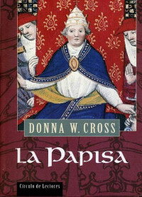 Donna Woolfolk Cross — La Papisa
