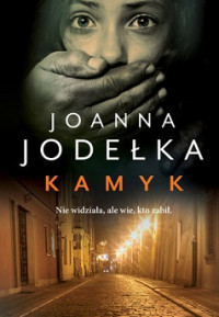 Joanna Jodełka — Kamyk