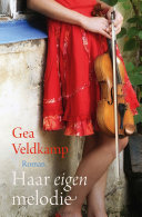 Gea Veldkamp — Haar eigen melodie