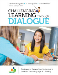 James Nottingham;Jill Nottingham;Martin Renton; & Jill Nottingham & Martin Renton — Challenging Learning Through Dialogue