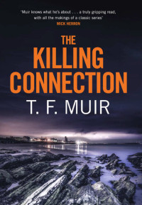T.F. Muir — The Killing Connection