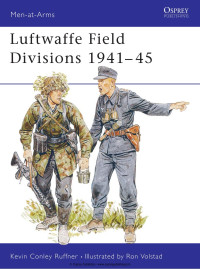 Kevin Ruffner — Luftwaffe Field Divisions 1941–45