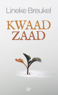 Lineke Breukel — Kwaad zaad