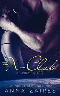 Anna Zaires & Dima Zales [Zaires, Anna & Zales, Dima] — The X-Club